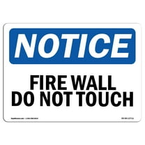 OSHA Notice Sign - Fire Wall Do Not Touch | Decal | Protect Your Business, Construction Site, Warehouse & Shop Area |  Made in the USA