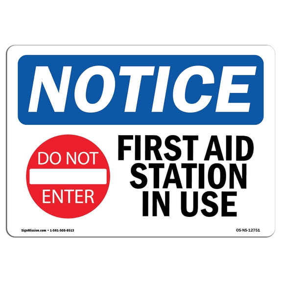 OSHA Notice Sign - First Aid Station In Use Sign With Symbol | Decal | Protect Your Business, Construction Site | Made in the USA