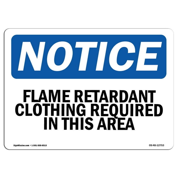 OSHA Notice Sign - Flame Retardant Clothing Required In This Area | Decal | Protect Your Business, Construction Site |  Made in the USA