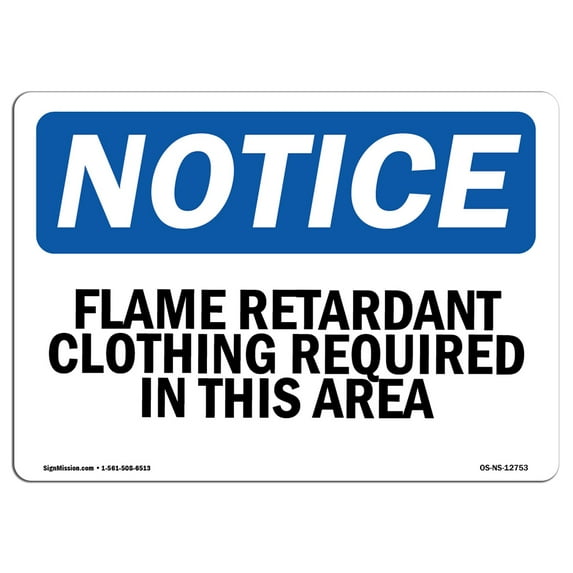 OSHA Notice Sign - Flame Retardant Clothing Required In This Area | Decal | Protect Your Business, Construction Site | Made in the USA