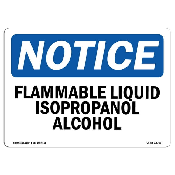 OSHA Notice Sign - Flammable Liquid Isopropanol Alcohol | Decal | Protect Your Business, Construction Site, Warehouse |  Made in the USA