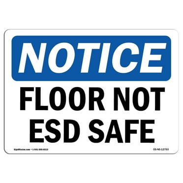 OSHA Notice Sign - Floor Not ESD Safe | Plastic Sign | Protect Your Business, Construction Site, Warehouse & Shop Area |  Made in the USA