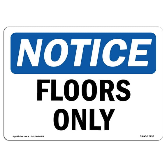 OSHA Notice Sign - Floors Only | Decal | Protect Your Business, Construction Site, Warehouse & Shop Area | Made in the USA