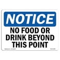 thumbnail image 1 of OSHA Notice Sign - No Food Or Drink Beyond This Point |  Aluminum Sign | Protect Your Business, Construction Site, Warehouse & Shop Area |  Made in the USA, 1 of 6