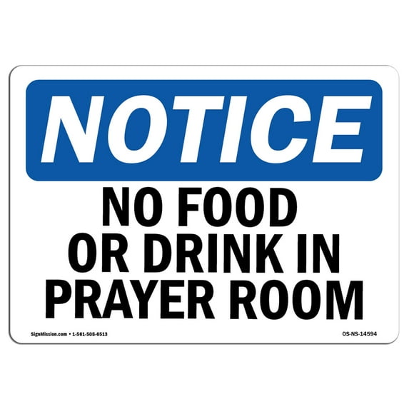 OSHA Notice Sign - No Food Or Drink In Prayer Room | Plastic Sign | Protect Your Business, Construction Site, Warehouse & Shop Area | Made in the USA