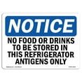 thumbnail image 1 of OSHA Notice Sign - No Food Or Drinks To Be Stored In This Refrigerator | Plastic Sign | Protect Your Business, Work Site, Warehouse |  Made in the USA, 1 of 5