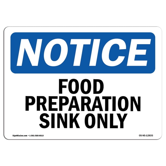 OSHA Notice Sign - Food Preparation Sink Only | Decal | Protect Your Business, Construction Site, Warehouse & Shop Area |  Made in the USA