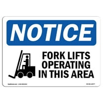 OSHA Notice Sign - Fork Lifts Operating In This Area | Plastic Sign | Protect Your Business, Construction Site, Warehouse & Shop Area |  Made in the USA