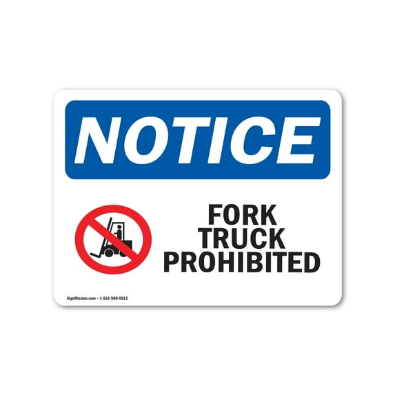 OSHA Notice Sign - Fork Trucks Prohibited | Plastic Sign | Protect Your Business, Construction Site, Warehouse & Shop Area | Made in the USA