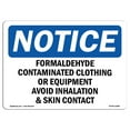 thumbnail image 1 of OSHA Notice Sign - Formaldehyde Contaminated Clothing Or Equipment | Decal | Protect Your Business, Construction Site |  Made in the USA, 1 of 4