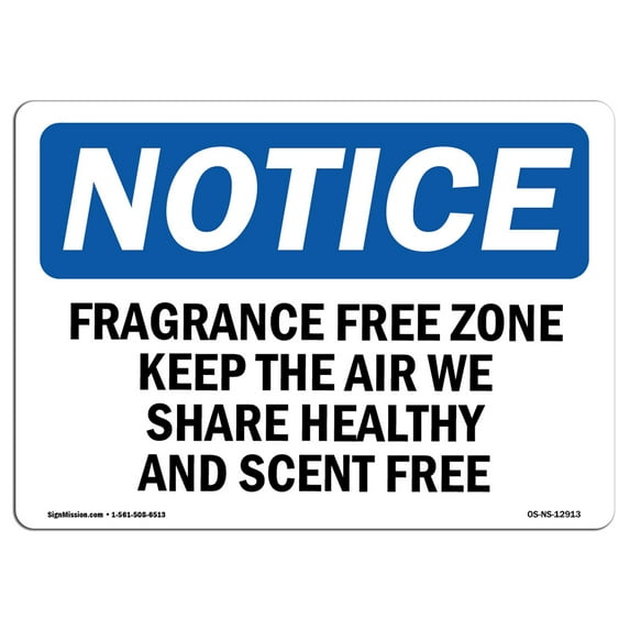 OSHA Notice Sign - Fragrance Free Zone Keep The Air We Share | Plastic Sign | Protect Your Business, Work Site, Warehouse & Shop Area | Made in the USA