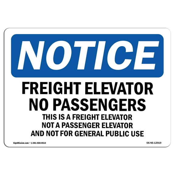 OSHA Notice Sign - Freight Elevator No Passengers This Is A | Plastic Sign | Protect Your Business, Work Site, Warehouse & Shop Area | Made in the USA