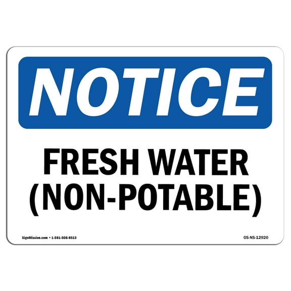 OSHA Notice Sign - Fresh Water (Non-Potable) | Decal | Protect Your Business, Construction Site, Warehouse & Shop Area |  Made in the USA