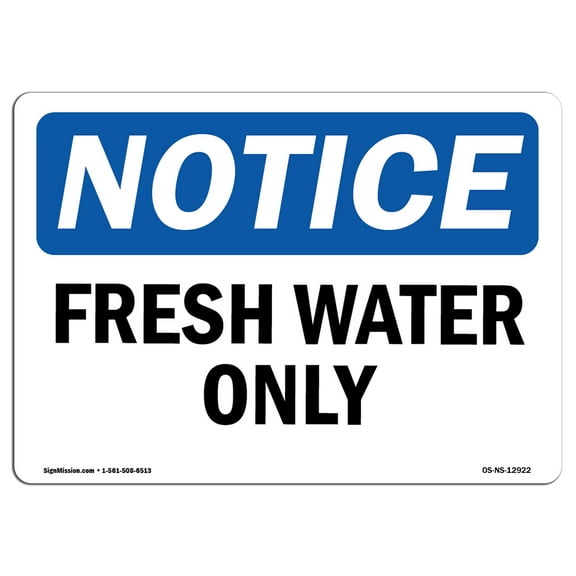OSHA Notice Sign - Fresh Water Only | Plastic Sign | Protect Your Business, Construction Site, Warehouse & Shop Area |  Made in the USA