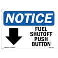 thumbnail image 1 of OSHA Notice Sign - Fuel Shutoff Push Button [Down Arrow] | Plastic Sign | Protect Your Business, Construction Site, Warehouse & Shop Area | Made in the USA, 1 of 5