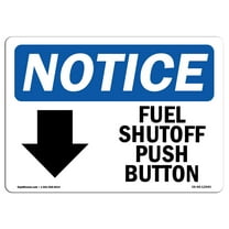 OSHA Notice Sign - Fuel Shutoff Push Button [Down Arrow] | Plastic Sign | Protect Your Business, Construction Site, Warehouse & Shop Area | Made in the USA
