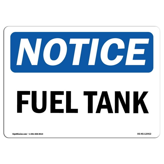 OSHA Notice Sign - Fuel Tank | Plastic Sign | Protect Your Business, Construction Site, Warehouse & Shop Area |  Made in the USA
