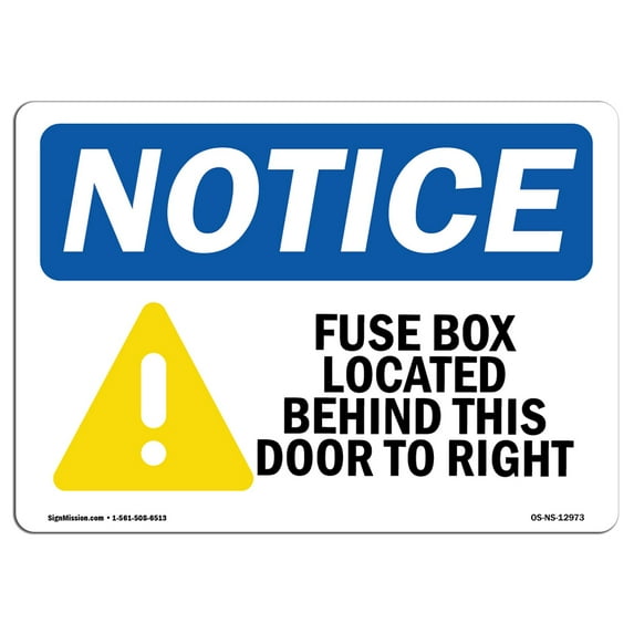 OSHA Notice Sign - Fuse Box Located Behind This Sign With Symbol | Decal | Protect Your Business, Construction Site | Made in the USA