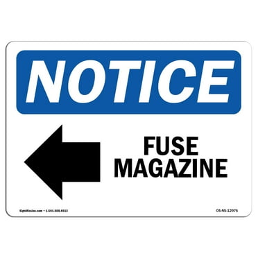 OSHA Notice Sign - Fuse Magazine [Left Arrow] Sign With Symbol | Decal | Protect Your Business, Construction Site |  Made in the USA