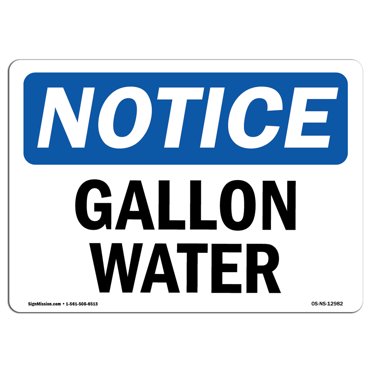 OSHA Notice Sign - Gallon Water | Plastic Sign | Protect Your Business, Construction Site, Warehouse & Shop Area |  Made in the USA