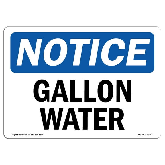 OSHA Notice Sign - Gallon Water | Plastic Sign | Protect Your Business, Construction Site, Warehouse & Shop Area |  Made in the USA