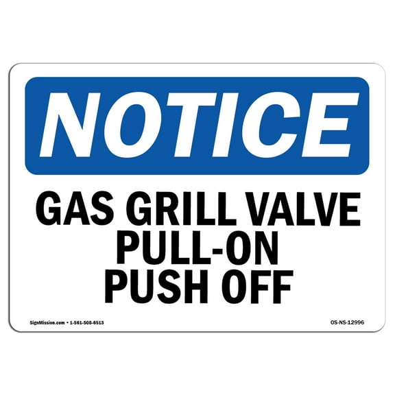 OSHA Notice Sign - Gas Grill Valve Pull-On Push-Off | Plastic Sign | Protect Your Business, Construction Site, Warehouse & Shop Area |  Made in the USA