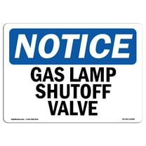 OSHA Notice Sign - Gas Lamp Shutoff Valve | Decal | Protect Your Business, Construction Site, Warehouse & Shop Area | Made in the USA