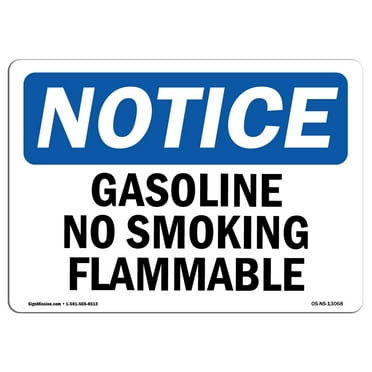 OSHA Notice Sign - Gasoline No Smoking Flammable | Decal | Protect Your Business, Construction Site, Warehouse |  Made in the USA