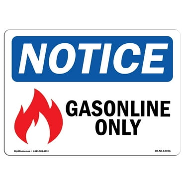 OSHA Notice Sign - Gasoline Only Sign With Symbol | Decal | Protect Your Business, Construction Site, Warehouse |  Made in the USA