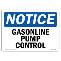 OSHA Notice Sign - Gasoline Pump Control | Decal | Protect Your Business, Construction Site, Warehouse & Shop Area |  Made in the USA