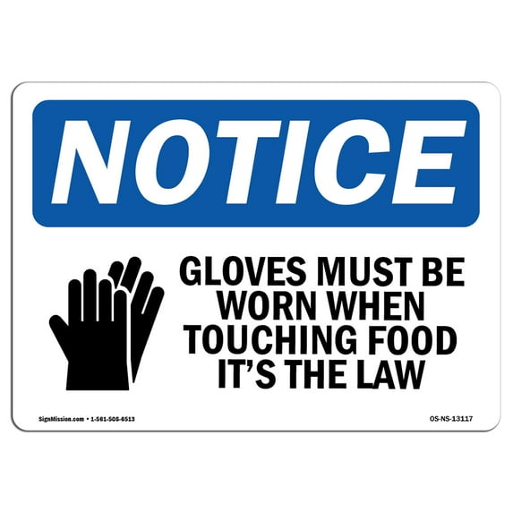 OSHA Notice Sign - Gloves Must Be Worn When Touching Sign With Symbol | Decal | Protect Your Business, Work Site | Made in the USA