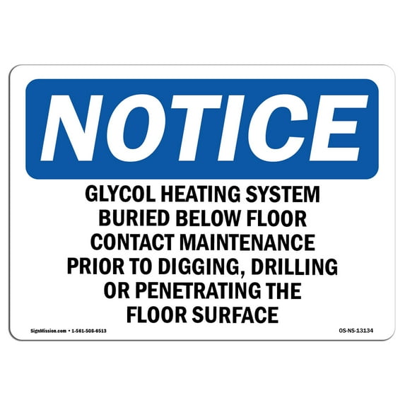 OSHA Notice Sign - Glycol Heating System Buried Below Floor | Decal | Protect Your Business, Construction Site | Made in the USA