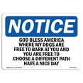 thumbnail image 1 of OSHA Notice Sign - God Bless America Where My Dogs Are Free | Plastic Sign | Protect Your Business, Work Site, Warehouse & Shop Area |  Made in the USA, 1 of 5