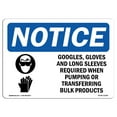 thumbnail image 1 of OSHA Notice Sign - Goggles Gloves And Long Sleeves | Plastic Sign | Protect Your Business Construction Site Warehouse & Shop Area |  Made in the USA, 1 of 5
