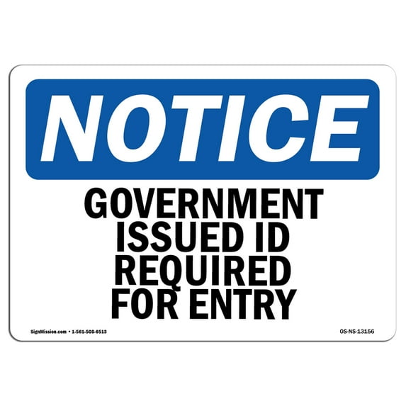 OSHA Notice Sign - Government Issued ID Required For Entry | Plastic Sign | Protect Your Business, Work Site, Warehouse & Shop Area | Made in the USA