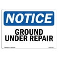 thumbnail image 1 of OSHA Notice Sign - Ground Under Repair | Plastic Sign | Protect Your Business, Construction Site, Warehouse & Shop Area |  Made in the USA, 1 of 5