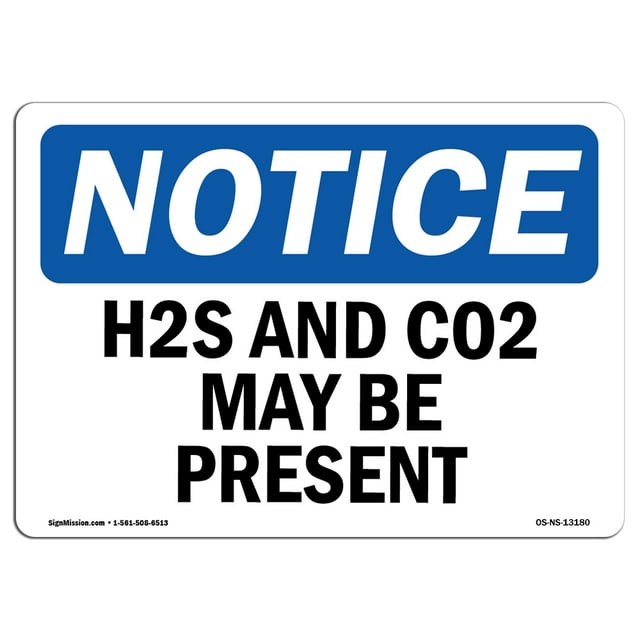 OSHA Notice Sign - H2S And Co2 May Be Present | Decal | Protect Your Business, Construction Site, Warehouse & Shop Area |  Made in the USA