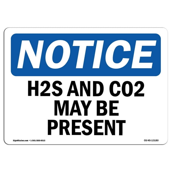 OSHA Notice Sign - H2S And Co2 May Be Present | Decal | Protect Your Business, Construction Site, Warehouse & Shop Area | Made in the USA