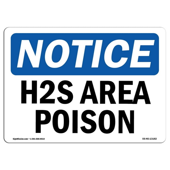 OSHA Notice Sign - H2S Area Poison | Plastic Sign | Protect Your Business, Construction Site, Warehouse & Shop Area | Made in the USA