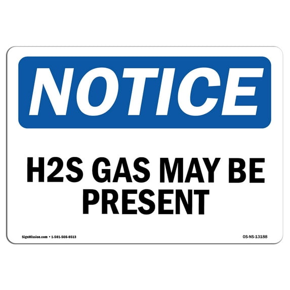OSHA Notice Sign - H2S May Be Present | Decal | Protect Your Business, Construction Site, Warehouse & Shop Area | Made in the USA