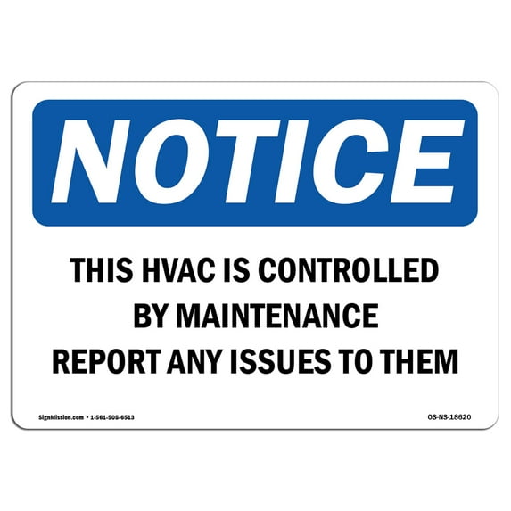OSHA Notice Sign - This HVAC Is Controlled By Maintenance Report | Plastic Sign | Protect Your Business, Work Site, Warehouse & Shop Area | Made in the USA