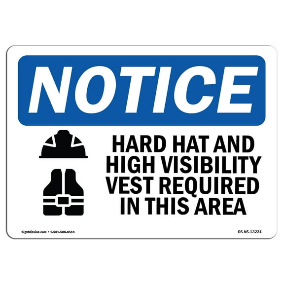 OSHA Notice Sign - Hard Hat And High Vis Vest In This Area | Plastic Sign | Protect Your Business, Work Site, Warehouse & Shop Area |  Made in the USA