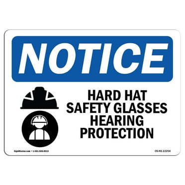 OSHA Notice Sign - Hard Hat Safety Glasses Hearing | Plastic Sign | Protect Your Business, Construction Site, Warehouse & Shop Area |  Made in the USA