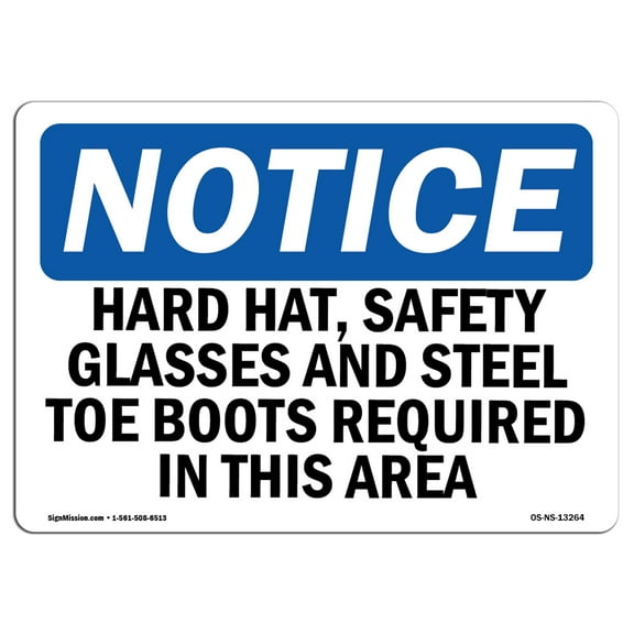 OSHA Notice Sign - Hard Hat Safety Glasses And Steel Toe Boots | Plastic Sign | Protect Your Business Work Site Warehouse & Shop Area |  Made in the USA