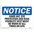 thumbnail image 1 of OSHA Notice Sign - Hard Hats Eye Protection And High Visibility | Plastic Sign | Protect Your Business Work Site Warehouse & Shop Area | Made in the USA, 1 of 5