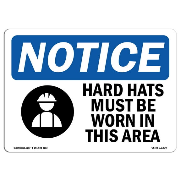 OSHA Notice Sign - Hard Hats Must Be Worn In This Area | Plastic Sign | Protect Your Business, Construction Site, Warehouse & Shop Area |  Made in the USA