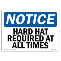 OSHA Notice Sign - Hard Hats Required At All Times | Decal | Protect Your Business, Construction Site, Warehouse |  Made in the USA