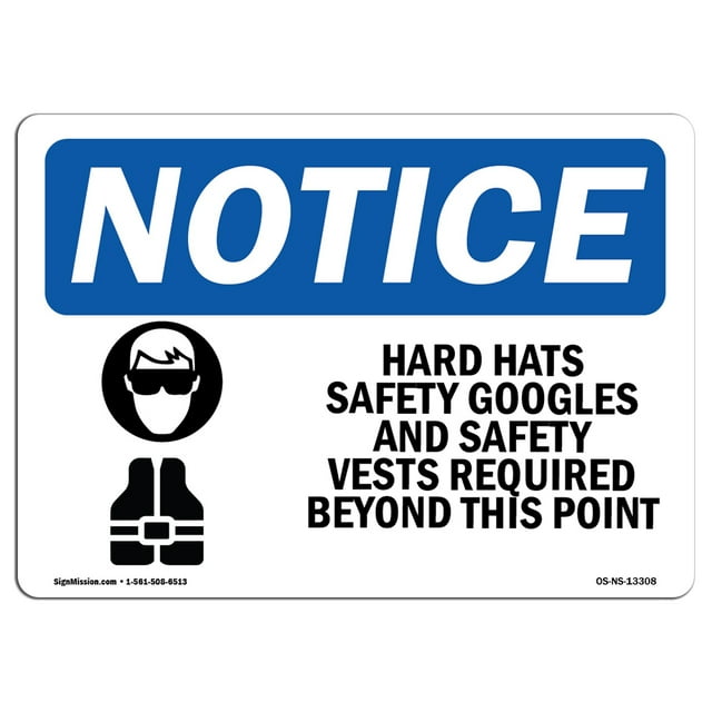 OSHA Notice Sign - Hard Hats Safety Goggles And | Plastic Sign | Protect Your Business Construction Site Warehouse & Shop Area |  Made in the USA