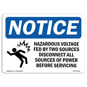 OSHA Notice Sign - Hazardous Voltage Fed By Two Sign With Symbol | Decal | Protect Your Business, Construction Site |  Made in the USA