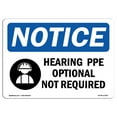 thumbnail image 1 of OSHA Notice Sign - Hearing PPE Optional Not Required | Plastic Sign | Protect Your Business, Construction Site, Warehouse & Shop Area |  Made in the USA, 1 of 5